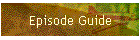 Episode Guide